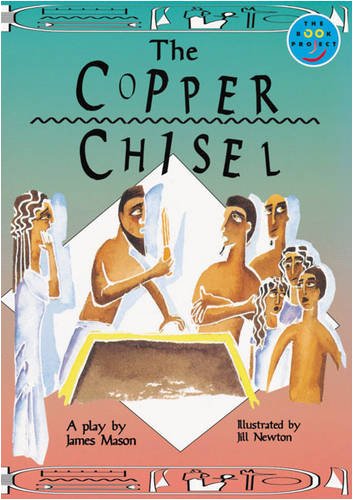 Longman Book Project: Fiction: Band 9: Copper Chisel (Play): Pack of 6 (Longman Book Project) (9780582129375) by Mason, James; Body, Wendy