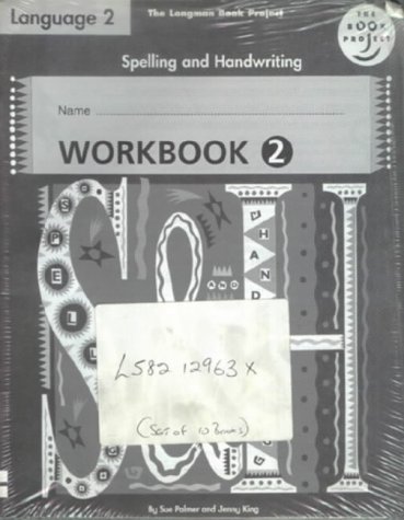 Longman Book Project: Language 2: Spelling and Handwriting Workbook 2: Pack of 10 (Longman Book Project) (9780582129634) by Palmer, Sue