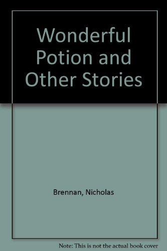 Stock image for The Wonderful Potion and Other Stories for sale by Klanhorn