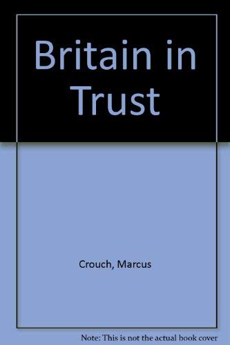 Stock image for Britain in Trust for sale by dsmbooks