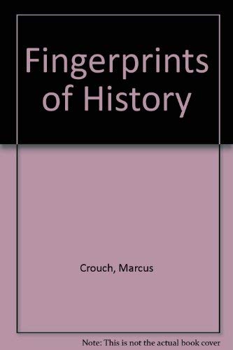 Imagen de archivo de Fingerprints of History a la venta por Lion Books PBFA