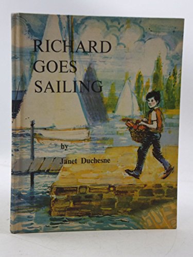 Richard Goes Sailing (Value Books) (9780582154803) by Janet Duchesne