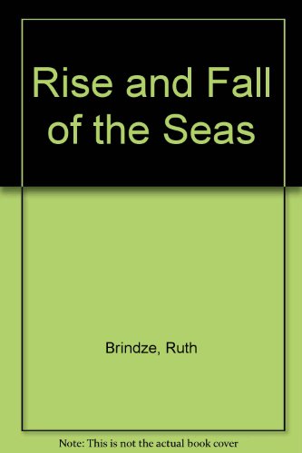 Stock image for Rise and Fall of the Seas for sale by ThriftBooks-Dallas