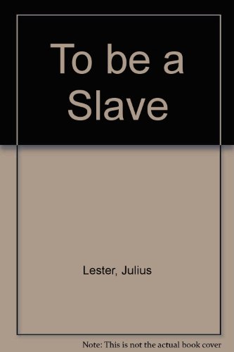 Imagen de archivo de To be a Slave a la venta por SAVERY BOOKS