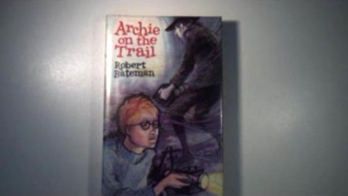 Archie on the Trail (9780582155800) by Bateman, Robert