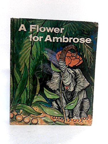 Stock image for Flower for Ambrose for sale by Drew