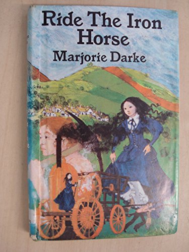 Beispielbild fr Ride the Iron Horse. zum Verkauf von N. G. Lawrie Books