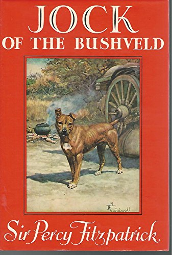 Jock of the Bushveld - Fitzpatrick, Percy