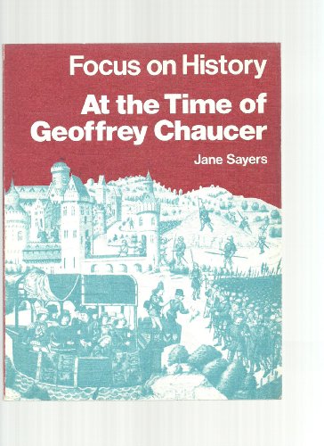 Imagen de archivo de At the Time of Geoffrey Chaucer (Focus on Hist. S) a la venta por Redux Books