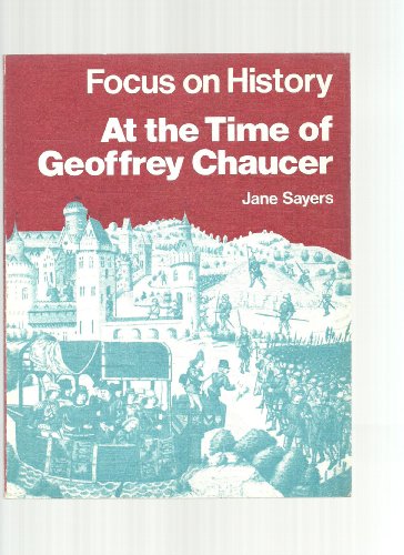 9780582182301: At the Time of Geoffrey Chaucer (Focus on Hist. S)