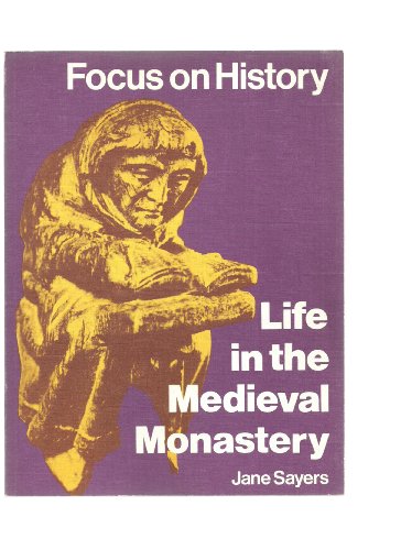 9780582182387: Life in the Mediaeval Monastery (Focus on History)