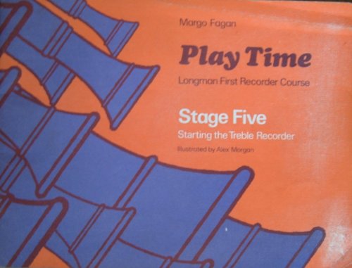 Beispielbild fr Play Time Recorder Course Stage 5: Stage Five (Fagan Play Time Recorder Course) zum Verkauf von AwesomeBooks