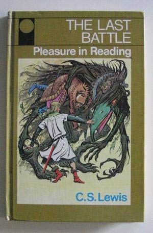 9780582186491: The Last Battle (Pleasures in Reading S.)