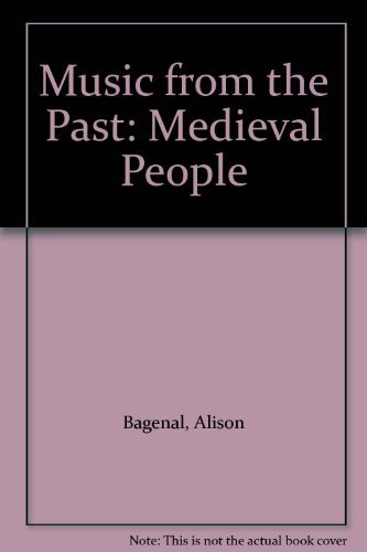 Beispielbild fr Music from the Past: Medieval People zum Verkauf von WorldofBooks