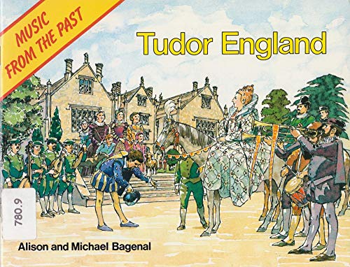 Beispielbild fr Music from the Past: Tudor England zum Verkauf von WorldofBooks