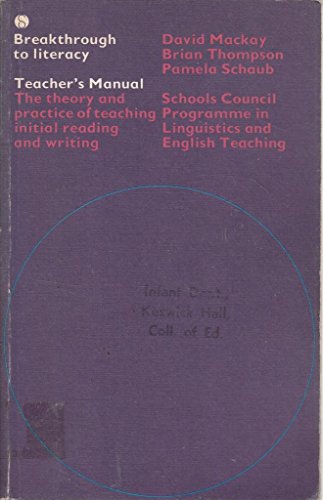 Beispielbild fr Breakthrough to Literacy. Teacher's Manual. The Theory and Practice of Teaching Initial Reading and Writing. zum Verkauf von Plurabelle Books Ltd