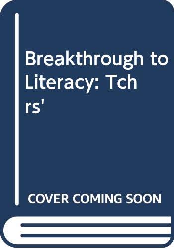 Breakthrough Books: Teacher's Manual (Breakthrough to Literacy) (9780582191341) by Mackay, D; Thompson, B; Schaub, P