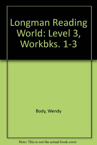 Longman Reading World: Level 3 Workbooks: Workbook 1: Linked to Books 1-3 (Longman Reading World) (9780582191976) by W Body
