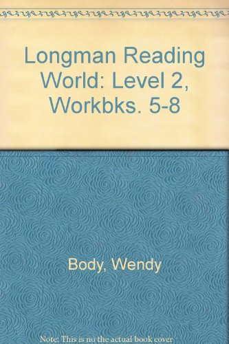 Longman Reading World: Level 2 Workbook: Workbook 2: Linked to Books 5-8 (Longman Reading World) (9780582192812) by W Body