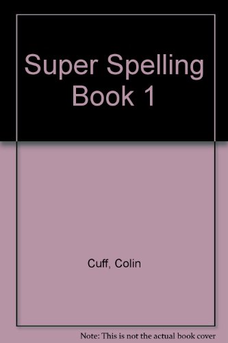 Super Spelling Book: 1st (9780582193451) by Charles Cuff