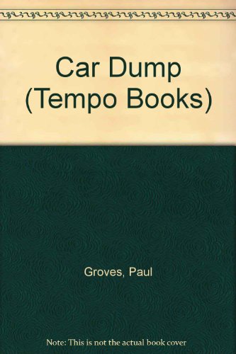 Car Dump (Tempo Books) (9780582200678) by Groves, Paul; Stratta, Leslie
