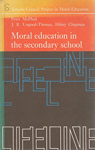 Stock image for Moral Education in the Secondary School (Lifeline S.) for sale by WorldofBooks