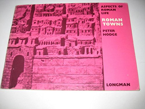 Beispielbild fr Roman Towns (Aspects of Roman Life) zum Verkauf von Wonder Book
