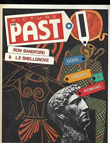 Picture the Past (9780582203266) by L E Snellgrove; R. Sandford