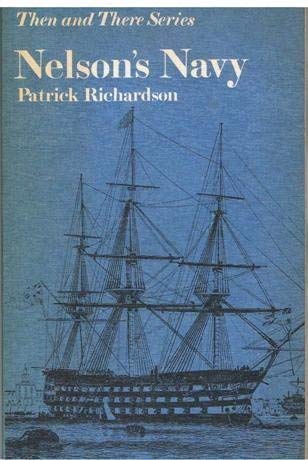 Stock image for Nelson's Navy (Then & There Series) for sale by WorldofBooks