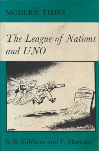 9780582204386: The League of Nations and U.N.O. (Modern Times)