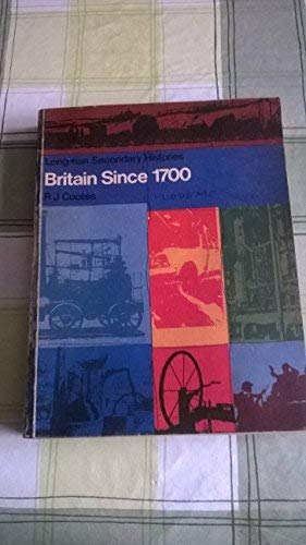 Stock image for Britain Since 1700: 4 (Secondary History S.) for sale by WorldofBooks