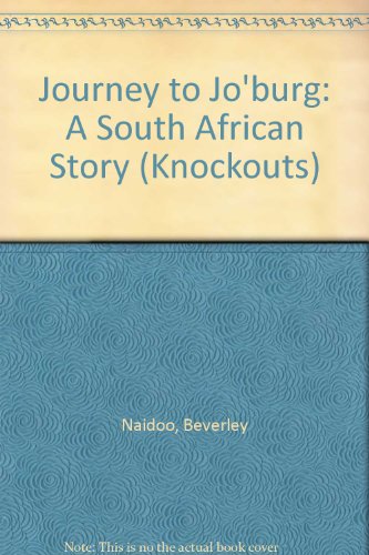 Stock image for Journey to Jo'burg: A South African Story (Knockouts S.) for sale by Goldstone Books