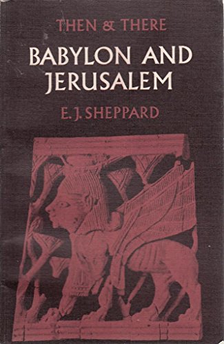 Imagen de archivo de Babylon and Jerusalem (Then & There S.) a la venta por WorldofBooks