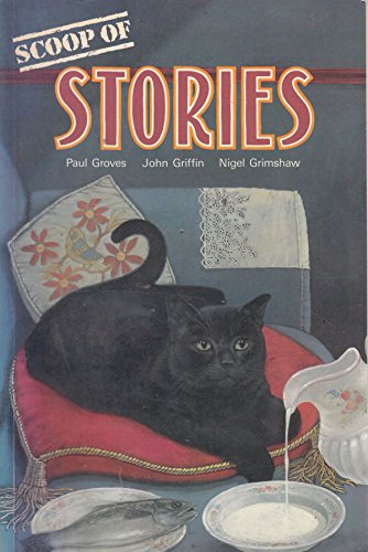 Paul Groves' Bookshelf: Scoop of Stories (9780582206953) by Groves, P; Griffin, J; Grimshaw, N