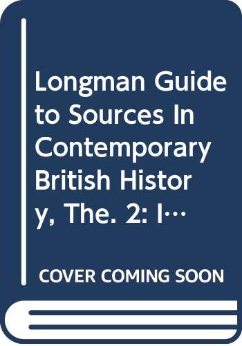 Longman Guide to Sources In Contemporary Volume 2 (9780582209725) by Cook, Chris