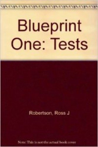 Blueprint One: Tests Book (Blueprint) (9780582210578) by Robertson, Ross J.; Abbs, B.; Freebairn, I.