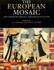 9780582213258: The European Mosaic: Contemporary Politics, Economics and Culture