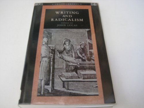 9780582214156: Writing and Radicalism (Crosscurrents)