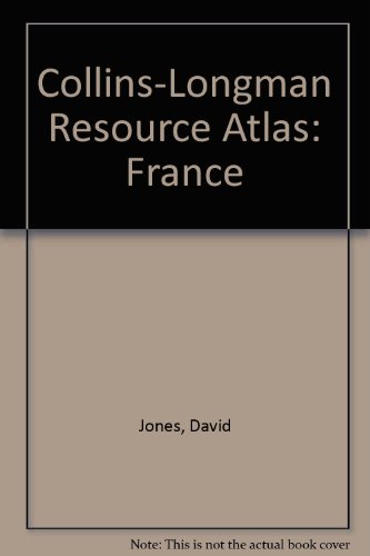 Collins-Longman Resource Atlas: France (9780582214576) by David Jones