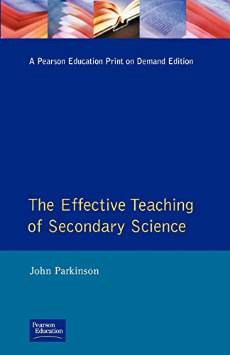 Imagen de archivo de The Effective Teaching of Secondary Science (Effective Teacher, The) a la venta por WorldofBooks