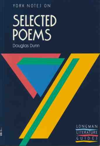 Beispielbild fr York Notes on Selected Poems of Douglas Dunn zum Verkauf von The Poetry Bookshop : Hay-on-Wye