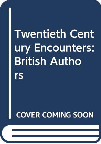 Twentieth century encounters: British authors (9780582216501) by Watts, John