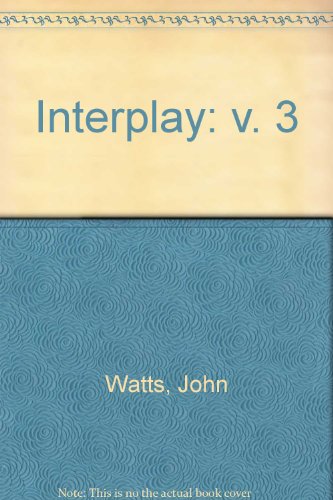 Interplay: v. 3 (9780582216716) by John Watts