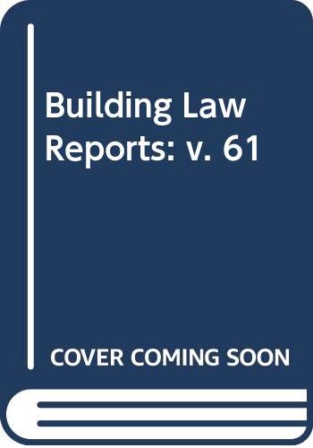 Beispielbild fr Building Law Reports, Volume 61 zum Verkauf von Clevedon Community Bookshop Co-operative