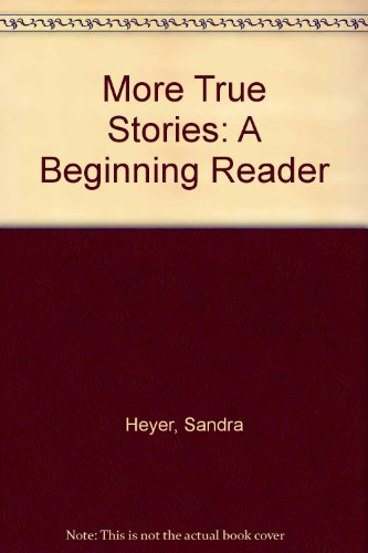9780582217331: More True Stories: A Beginning Reader