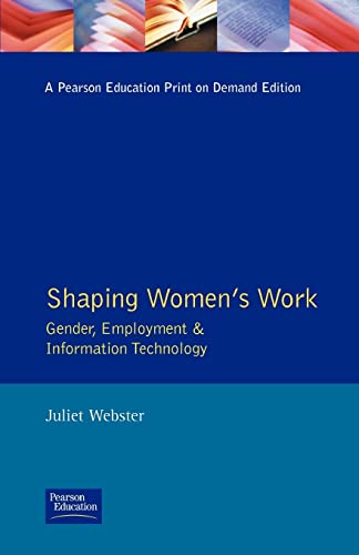 Beispielbild fr Shaping Women's Work : Gender, Employment and Information Technology zum Verkauf von Better World Books