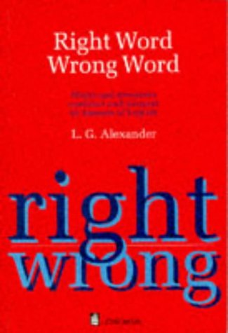Imagen de archivo de Right Word Wrong Word : Words and Structures Confused and Misused by Learners of English a la venta por Book Deals