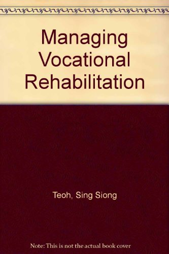 Managing Vocational Rehabilitation (9780582219755) by Teoh, Seong Sing; Osborne, Howard; Milne, Alexander