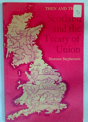 Beispielbild fr Scotland and the Treaty of Union (Then & There S.) zum Verkauf von WorldofBooks