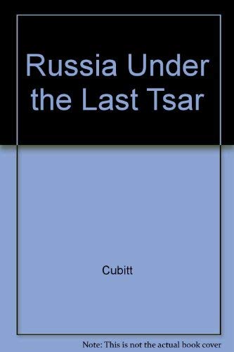 Beispielbild fr Russia Under the Last Tsar (Then & There S.) zum Verkauf von AwesomeBooks